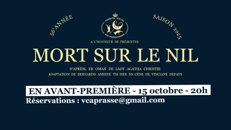 En avant première 15/10 – Théâtre : Mort sur le Nil